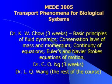 MEDE 3005 Transport Phenomena for Biological Systems