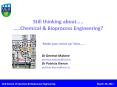 Still thinking about….. …..Chemical & Bioprocess Engineering? PowerPoint PPT Presentation