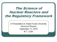 The Science of Nuclear Reactors and the Regulatory Framework PowerPoint PPT Presentation