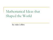 Mathematical Ideas that Shaped the World
