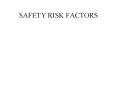 SAFETY RISK FACTORS PowerPoint PPT Presentation