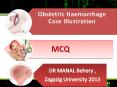 Obstetric hemorrhage case scenario and MCQ for undergraduate PowerPoint PPT Presentation