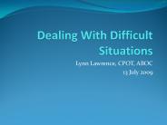 Dealing With Difficult Situations