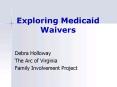 Exploring Medicaid Waivers PowerPoint PPT Presentation