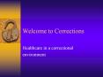 Welcome to Corrections PowerPoint PPT Presentation