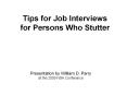 Tips for Job Interviews for Persons Who Stutter PowerPoint PPT Presentation