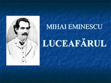 MIHAI EMINESCU LUCEAFARUL