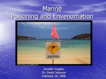Marine Poisoning and Envenomation