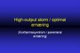 High-output stomi / optimal ernжring PowerPoint PPT Presentation