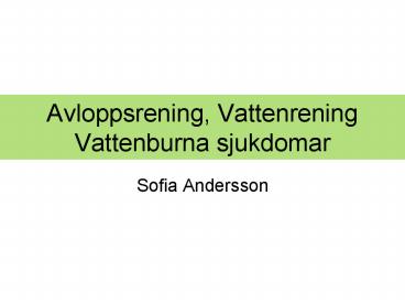 Avloppsrening, Vattenrening Vattenburna sjukdomar