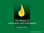 The Basics of      Lubricants and lubrication