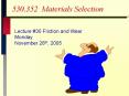 530.352 Materials Selection PowerPoint PPT Presentation