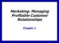 Marketing: Managing Profitable Customer Relationships PowerPoint PPT Presentation