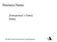 Business Name [Entrepreneur s Name] [Date] Business Profile