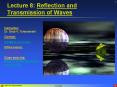 Lecture 8: Reflection and Transmission of Waves PowerPoint PPT Presentation