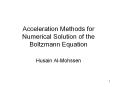 Acceleration Methods for Numerical Solution of the Boltzmann Equation PowerPoint PPT Presentation
