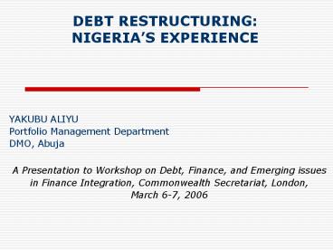 DEBT RESTRUCTURING: NIGERIA’S EXPERIENCE