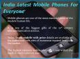 India Latest Mobile Phones For Everyone PowerPoint PPT Presentation