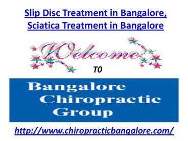 Slip Disc Treatment in Bangalore, Sciatica Treatment