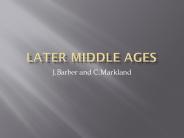 Later middle ages J.Barber