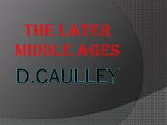 The Middle Ages/Caulley