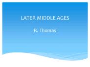 later middle ages by R. Thomas