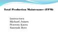 Total Production Maintenance (TPM) PowerPoint PPT Presentation