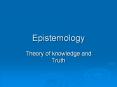 Epistemology PowerPoint PPT Presentation