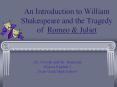 An Introduction to William Shakespeare and the Tragedy of Romeo PowerPoint PPT Presentation