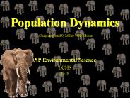 Population Dynamics Chapters 8 and 9, Miller 15th Edition
