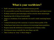 What is your worldview?