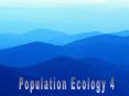 Population Ecology 4 PowerPoint PPT Presentation