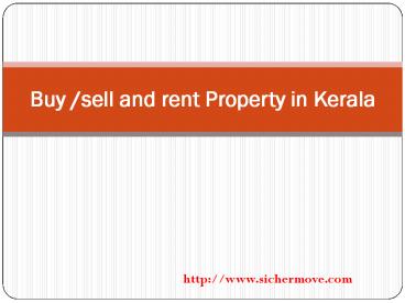 Buy, sell and rent properties in kerala