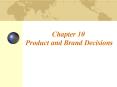 Chapter 10 Product and Brand Decisions PowerPoint PPT Presentation