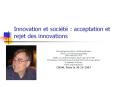 Innovation et sociйtй : acceptation et rejet des innovations PowerPoint PPT Presentation
