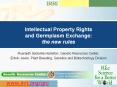 Intellectual Property Rights and Germplasm Exchange: the new rules PowerPoint PPT Presentation