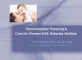 Preconception Planning & Care for Women With Diabetes Mellitus  PowerPoint PPT Presentation