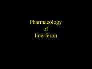 Pharmacology of Interferon