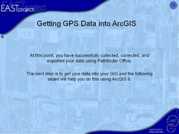 Getting GPS Data into ArcGIS