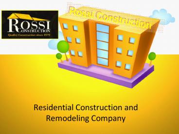 Rossi Construction - Residential Construction Company Tampa