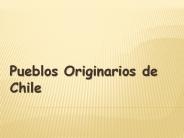 Pueblos Originarios de Chile