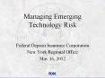 Managing Emerging Technology Risk PowerPoint PPT Presentation
