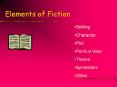 Elements of Fiction PowerPoint PPT Presentation