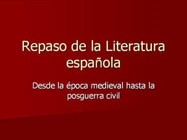 Repaso de la Literatura espaсola