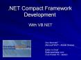 .NET Compact Framework Development PowerPoint PPT Presentation