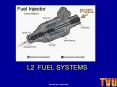 L2 FUEL SYSTEMS L2 FUEL SYSTEMS Revision from yr 1 Types of PowerPoint PPT Presentation