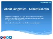 About sunglasses - Gkboptical