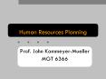 Human Resources Planning Prof. John Kammeyer-Mueller MGT PowerPoint PPT Presentation