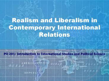 Realism and Liberalism in Contemporary International Relations