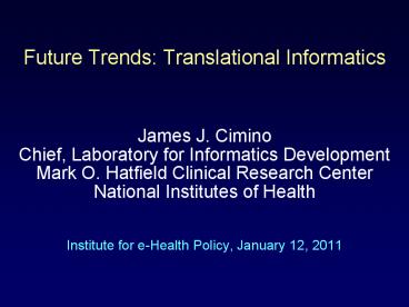 Future Trends: Translational Informatics